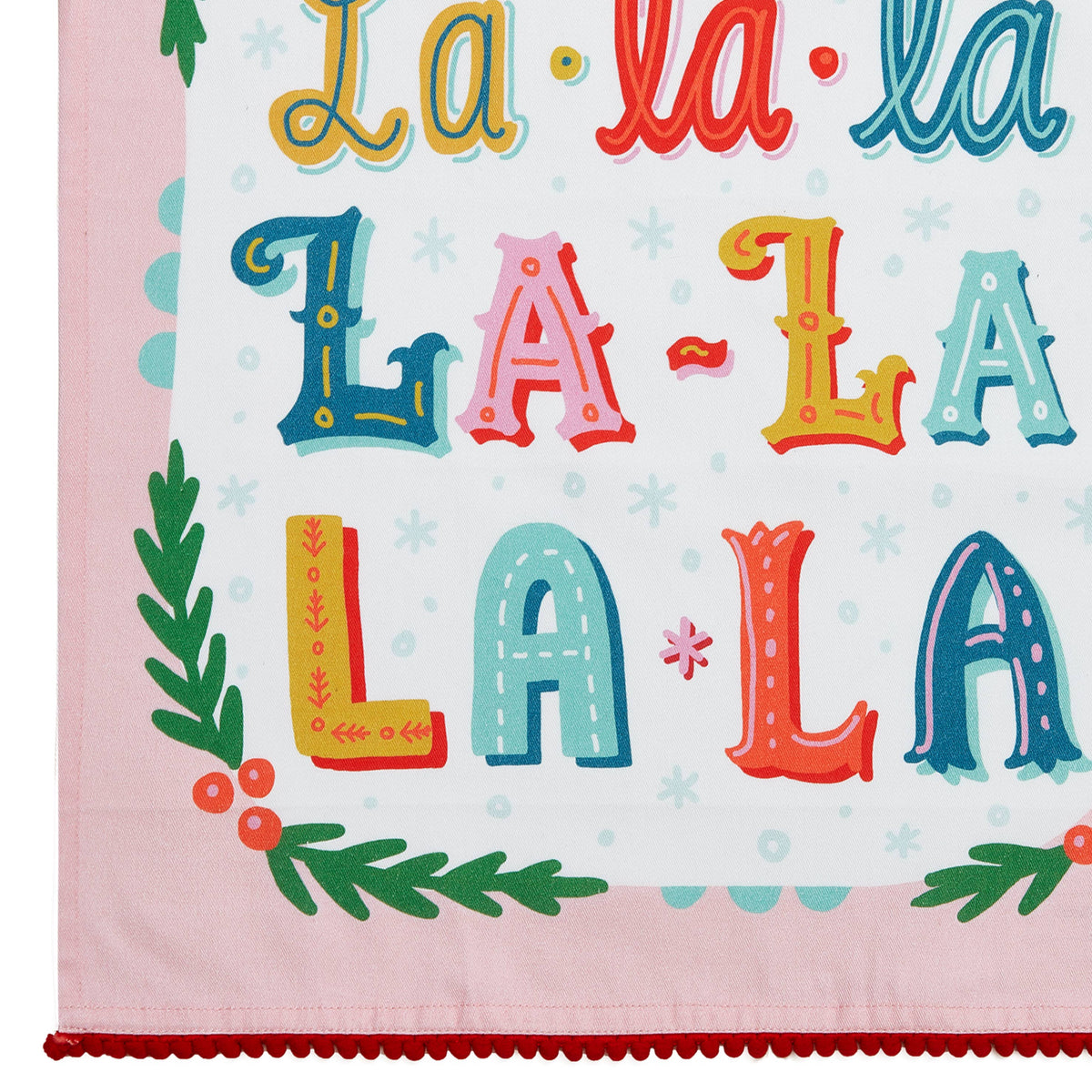 Fa La La La w/Pom Poms Kitchen Towel - Angela Staehling