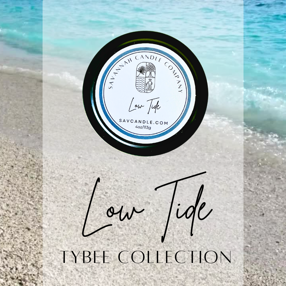 LOW TIDE - 4oz - Black Tin - Tybee Collection