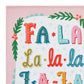 Fa La La La w/Pom Poms Kitchen Towel - Angela Staehling