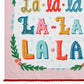 Fa La La La w/Pom Poms Kitchen Towel - Angela Staehling